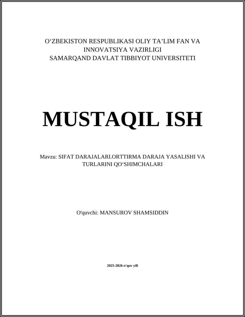 Sifat darajalari. Ortirma daraja yasalishi va turlarini qo‘shimchalari