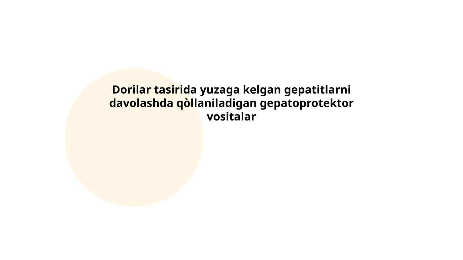 Dorilar tasirida yuzaga kelgan gepatitlarni davolashda qòllaniladigan gepatoprotektor vositalar