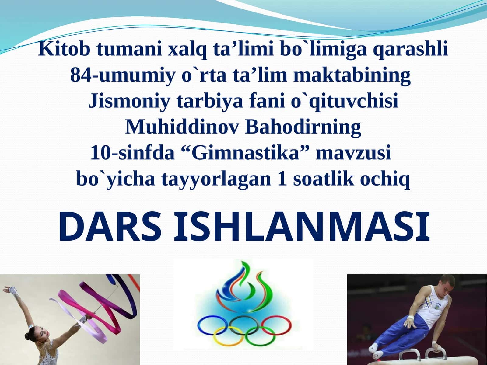 10-sinf Jismoniy tarbiya fanidan Gimnastika mavzusida ochiq dars ishlanma