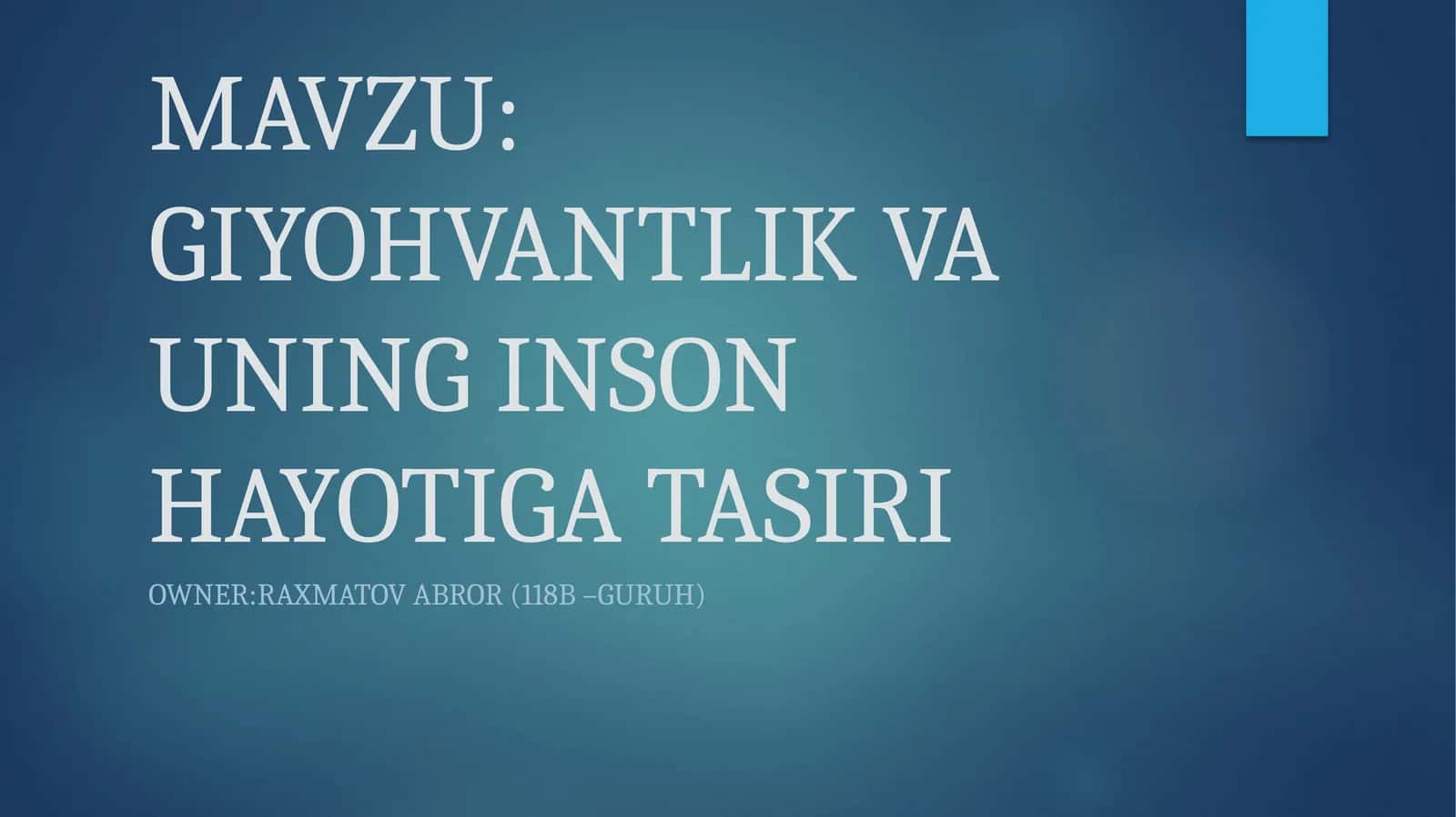 GIYOHVANTLIK VA UNING INSON HAYOTIGA TASIRI