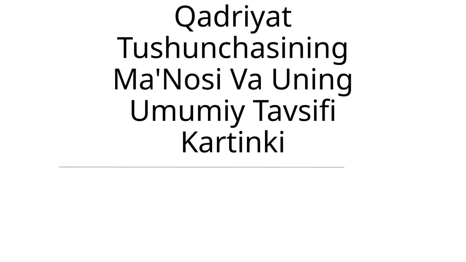 Qadriyat Tushunchasining Ma'Nosi Va Uning Umumiy Tavsifi Kartinki