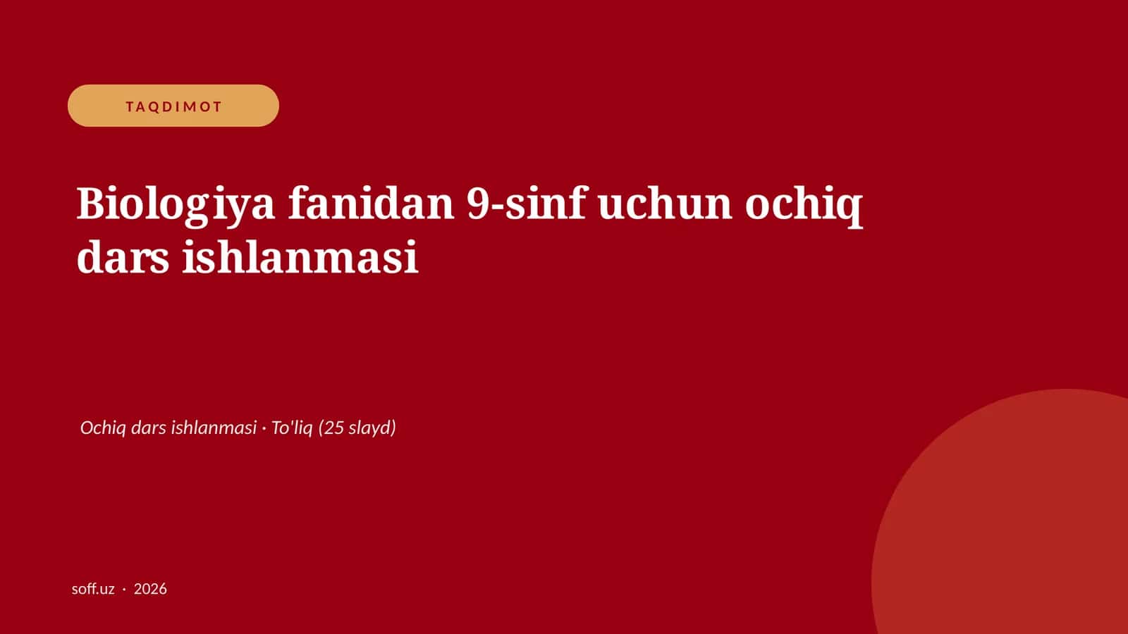 Biologiya fanidan 9-sinf uchun ochiq dars ishlanmasi