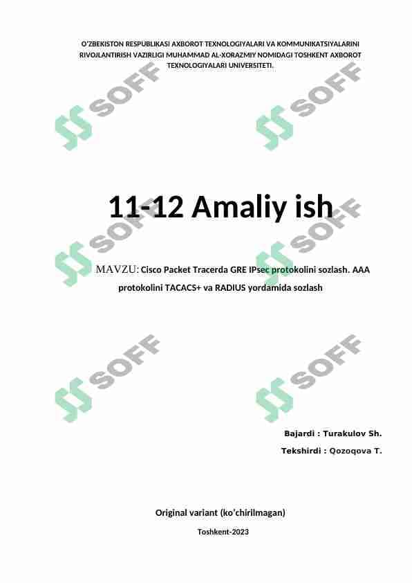Cisco Packet Tracerda GRE IPsec protokolini sozlash. AAA protokolini TACACS+ va RADIUS yordamida sozlash