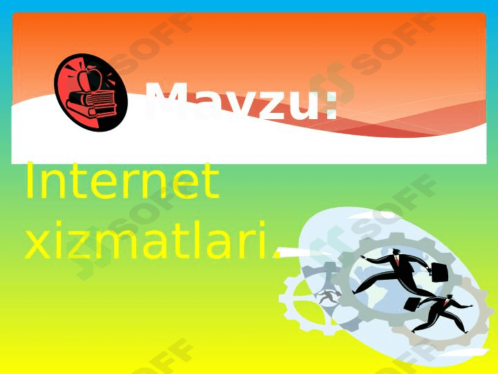 Internet xizmatlari.
