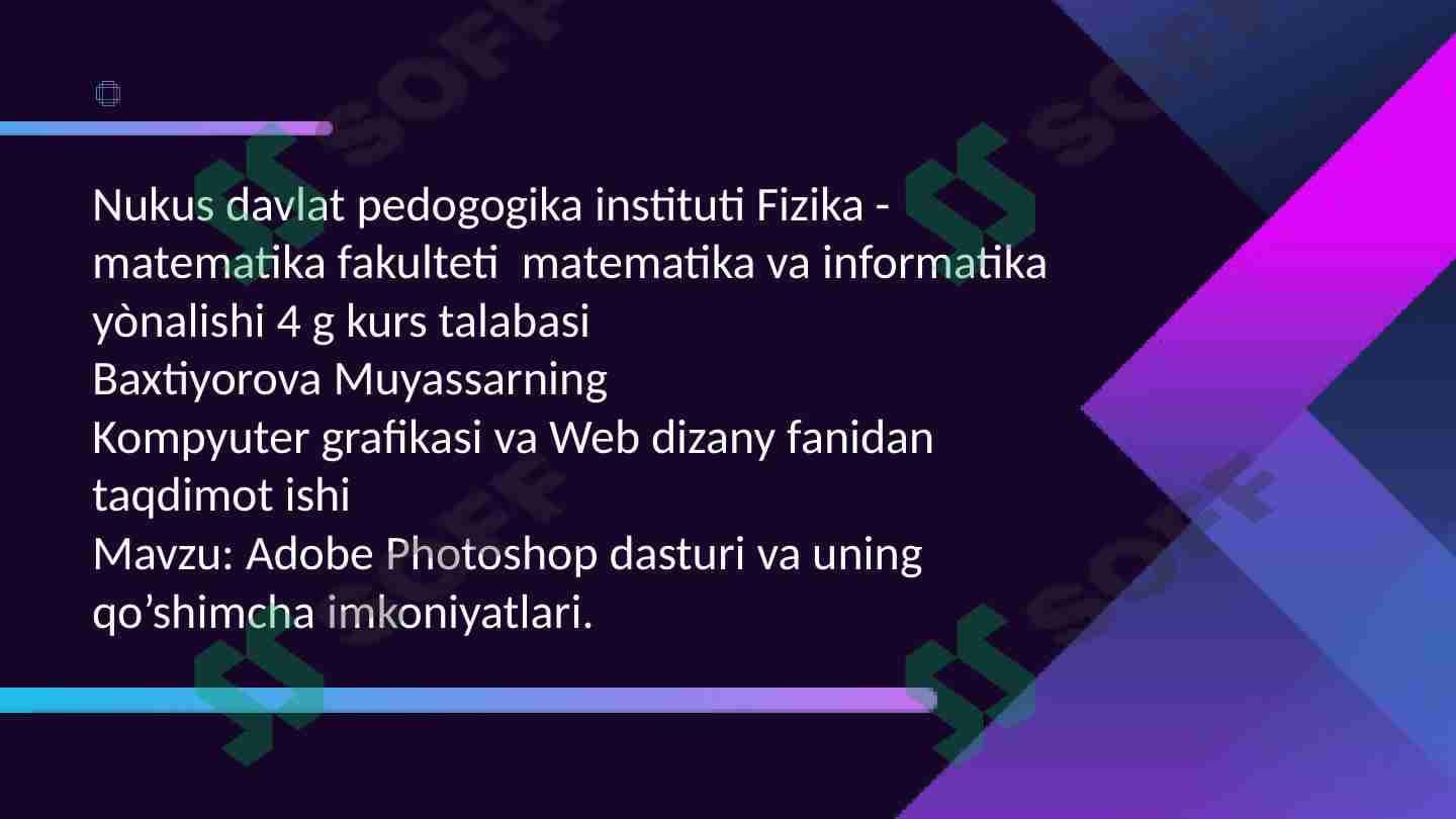 Adobe photoshop va uning qoshimcha imkoniyatlari