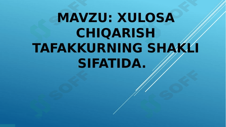 Xulosa chiqarish tafakkurning shakli sifatida