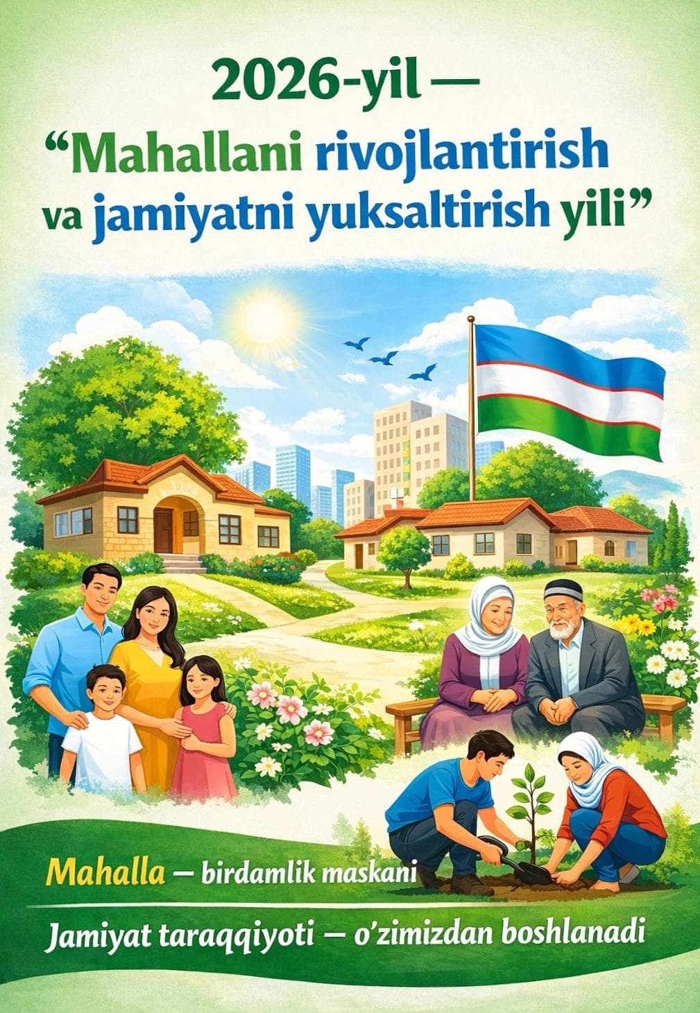 2026-yil “Mahallani rivojlantirish va jamiyatni yuksaltirish yili”