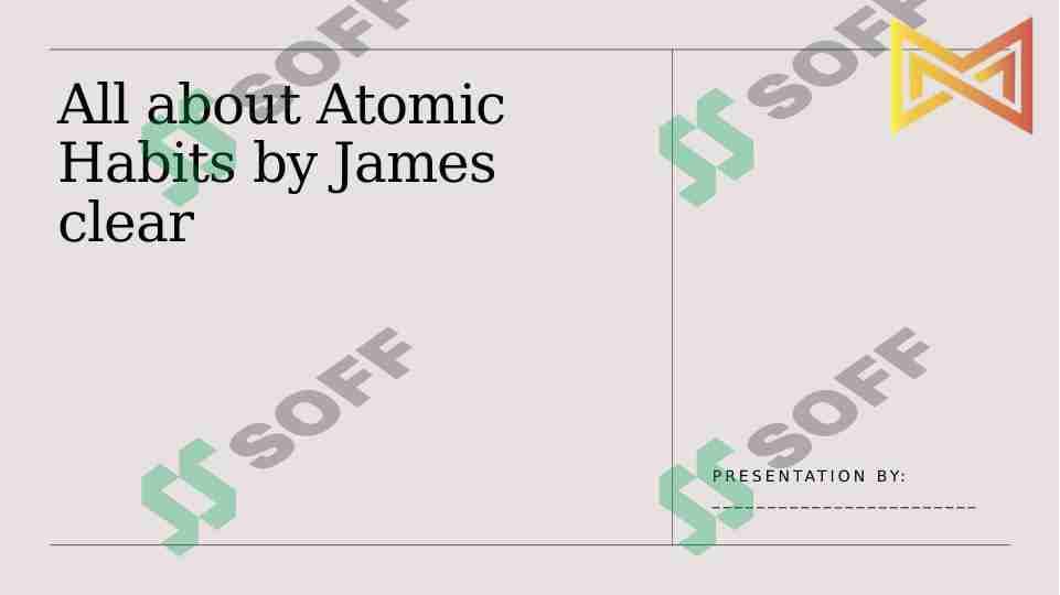 All about Atomic Habits by James clear