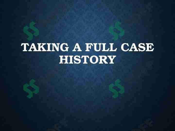 Taking a full case history