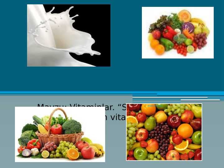 Vitaminlar. “Suvda va yog`da eriydigan vitaminlar