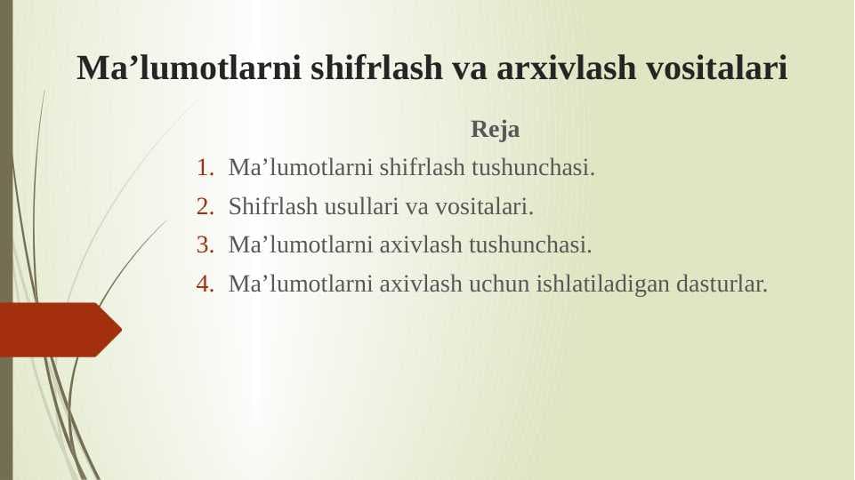 Ma’lumotlarni shifrlash va arxivlash vositalari