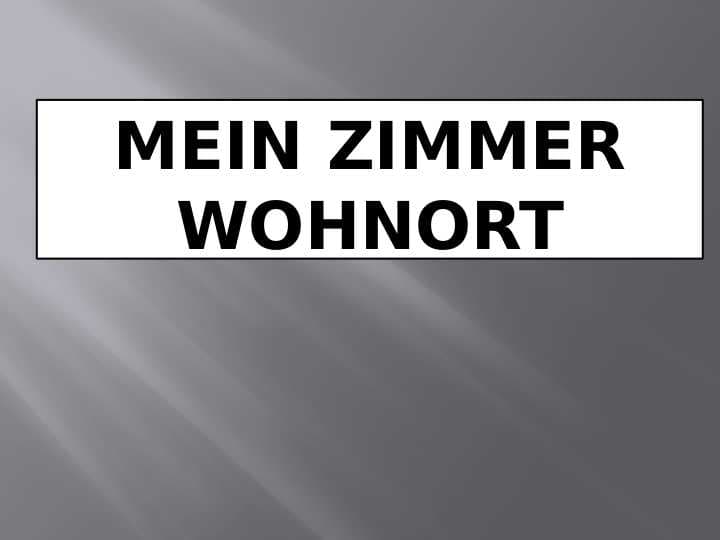 MEIN ZIMMER WOHNORT