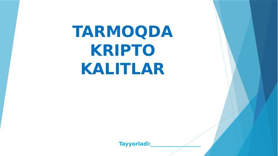 TARMOQDA KRIPTO KALITLAR