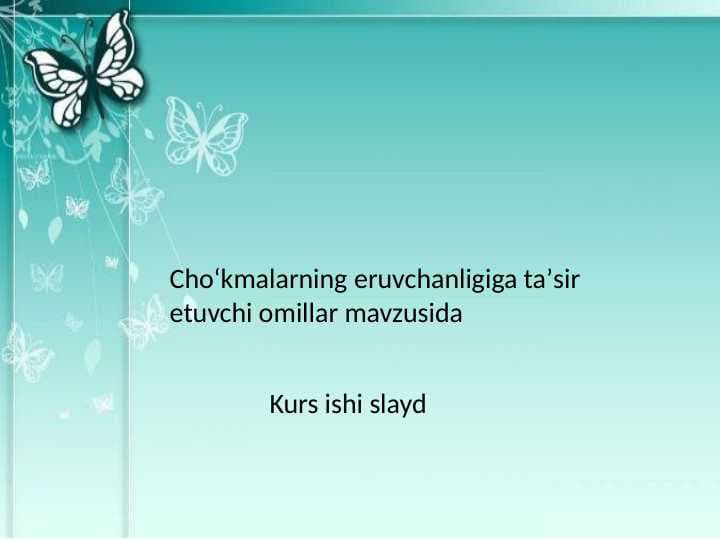 Choʻkmalarning eruvchanligiga taʼsir etuvchi omillar