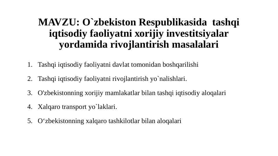 O`zbеkistоn Rеspublikasida  tashqi iqtisоdiy faоliyatni хоrijiy invеstitsiyalar yordamida rivоjlantirish masalalari