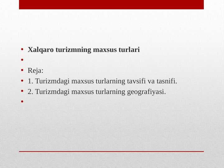 Xalqaro turizmning maxsus turlari