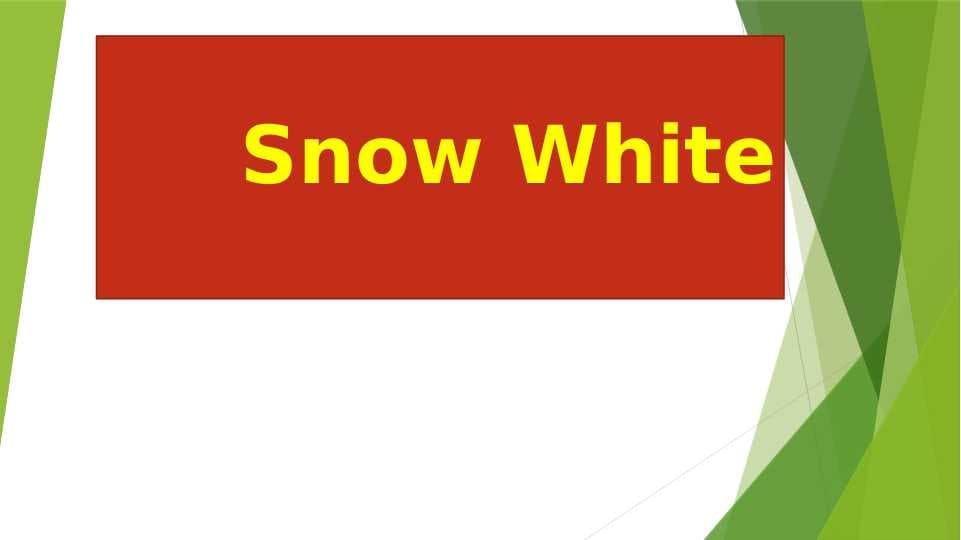 Snow White