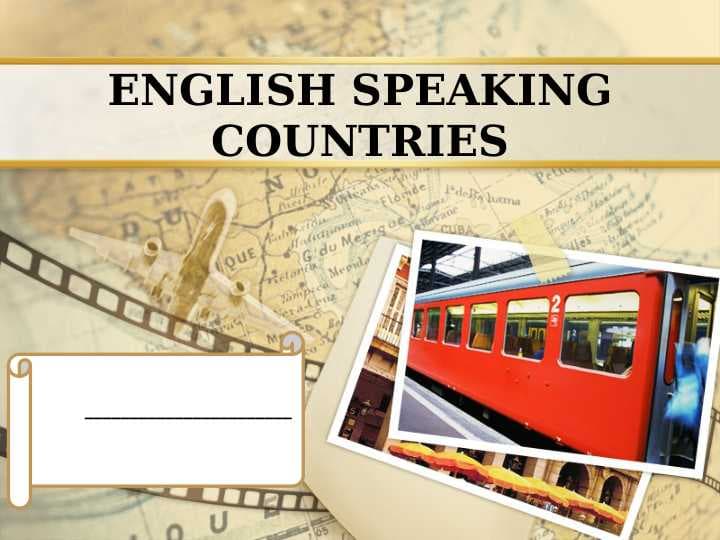 ENGLISH SPEAKING COUNTRIES