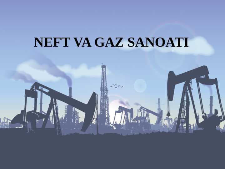 NEFT VA GAZ SANOATI