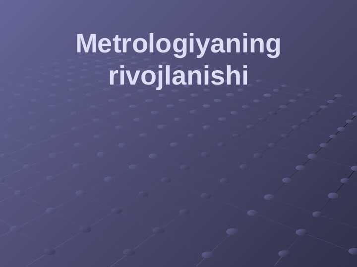 Metrologiyaning rivojlanishi