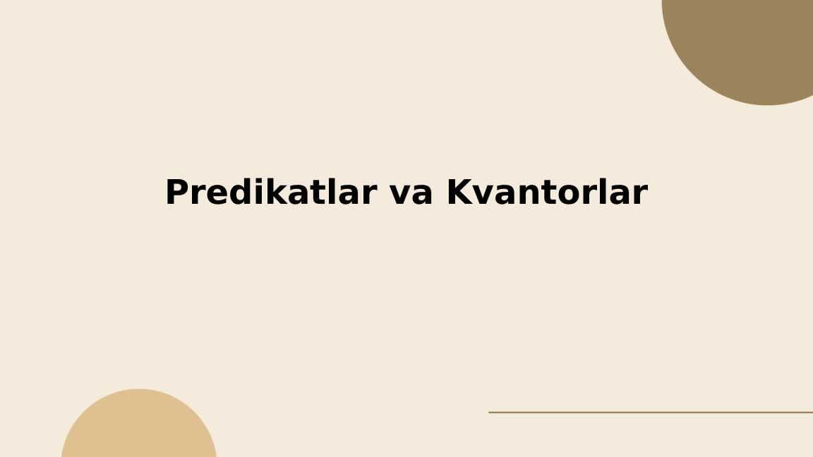 Predikatlar va Kvantorlar