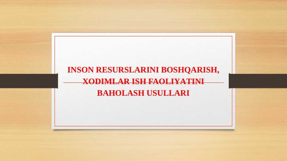 Inson resurslarini boshqarish slayd
