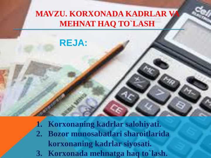 KORXONADA KADRLAR VA MEHNAT HAQ TO`LASH