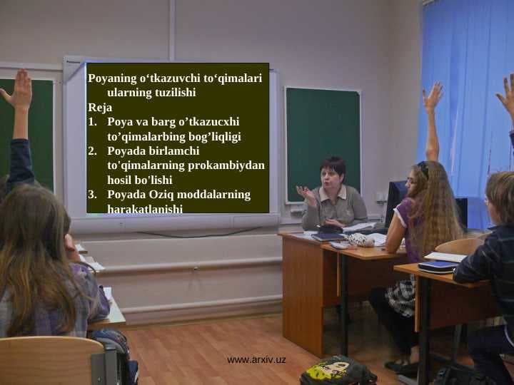 Poyaning o‘tkazuvchi to‘qimalari ularning tuzilishi
