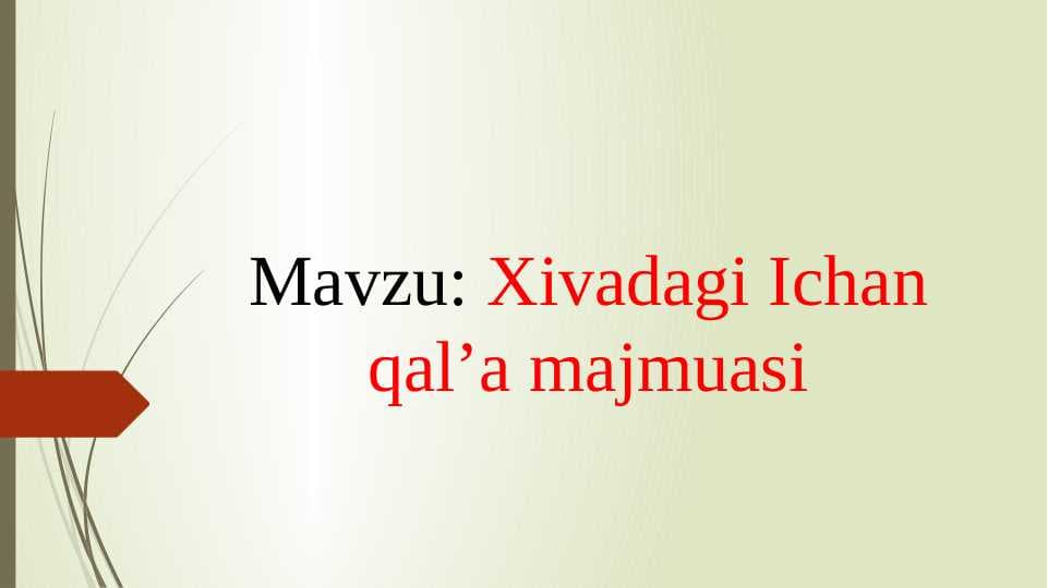 Xivadagi Ichan qal’a majmuasi