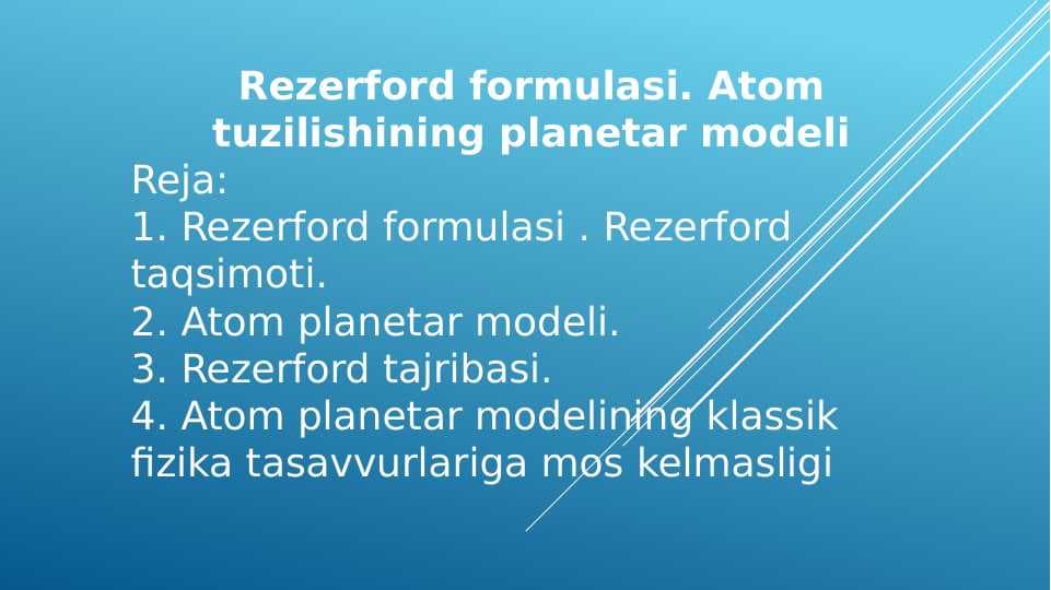 Rezerford formulasi. Atom tuzilishining planetar modeli
