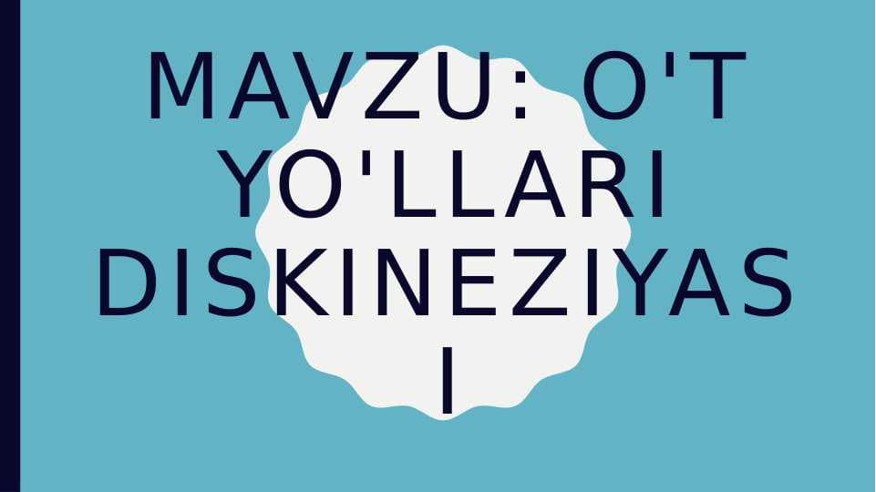 O‘t yo‘llari diskineziyasi