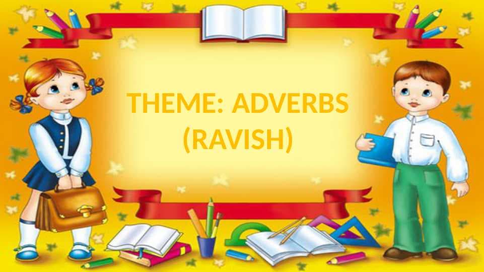 ADVERBS  (RAVISH)