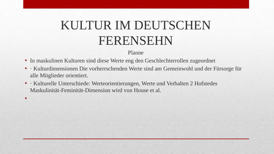 KULTUR IM DEUTSCHEN FERENSEHN