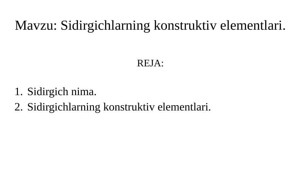 Sidirgichlarning konstruktiv elementlari