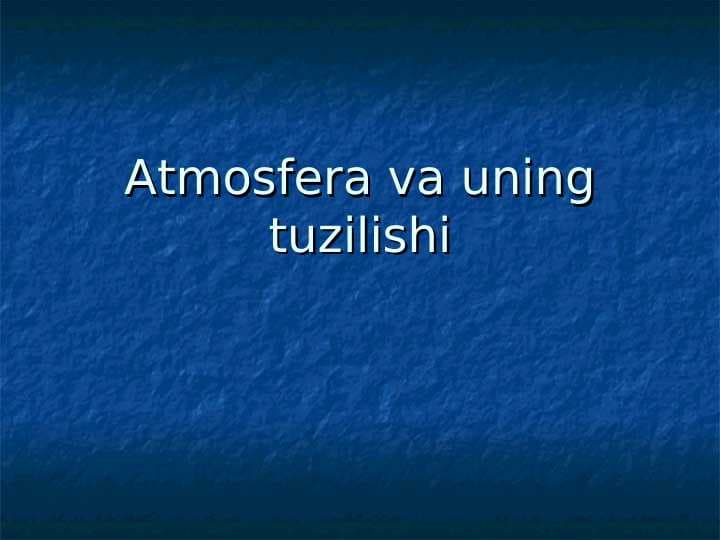 Atmosfera va uning tuzilishi