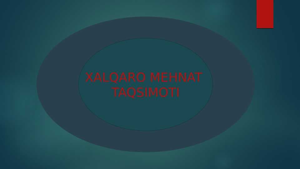 XALQARO MEHNAT TAQSIMOTI