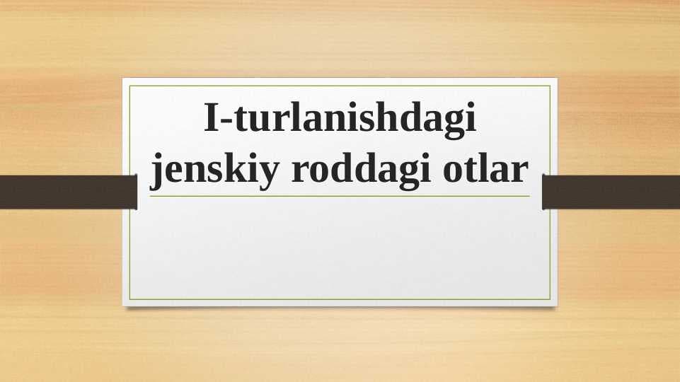 I-turlanishdagi jenskiy roddagi otlar