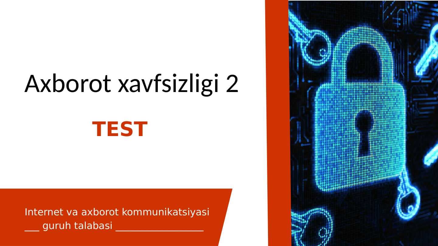 Axborot xavfsizligi test (javobini avtomatik tekshirish)