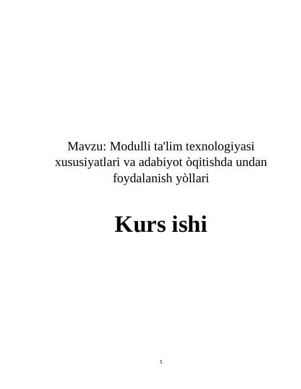 Modulli ta'lim texnologiyasi xususiyatlari va adabiyot òqitishda undan foydalanish yòllari