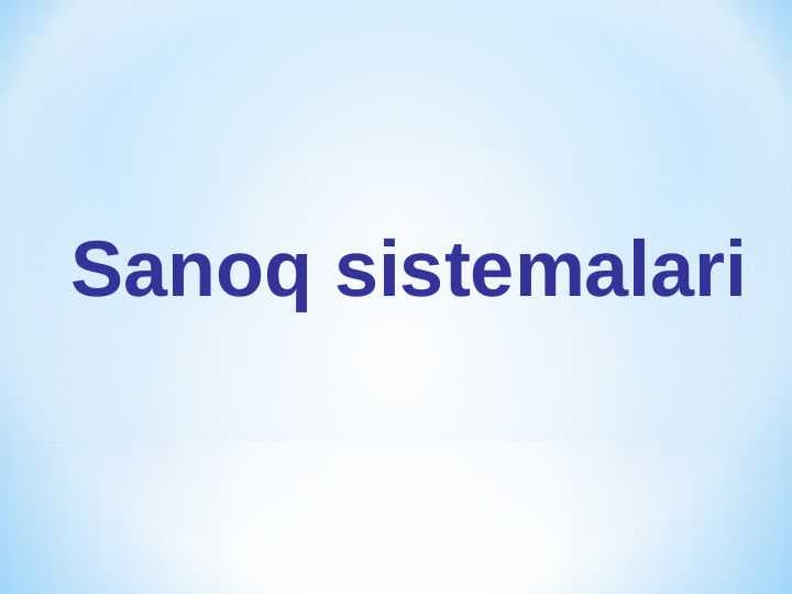 Sanoq sistemalari pptx