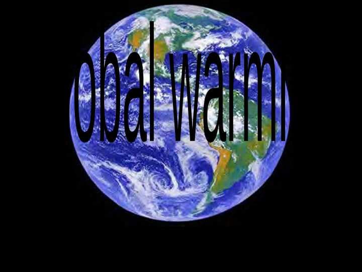 Global warming