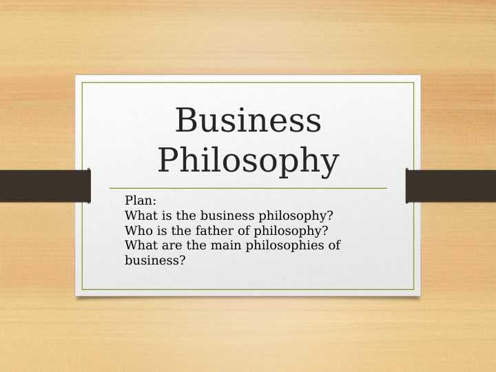 Business Philosophy