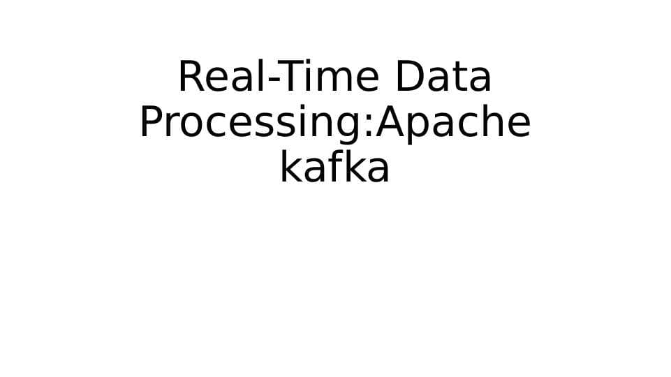 Real-Time Data Processing Apache kafka