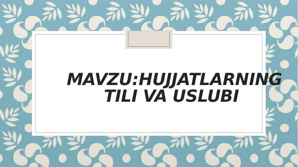Hujjatlarning tili va uslubi