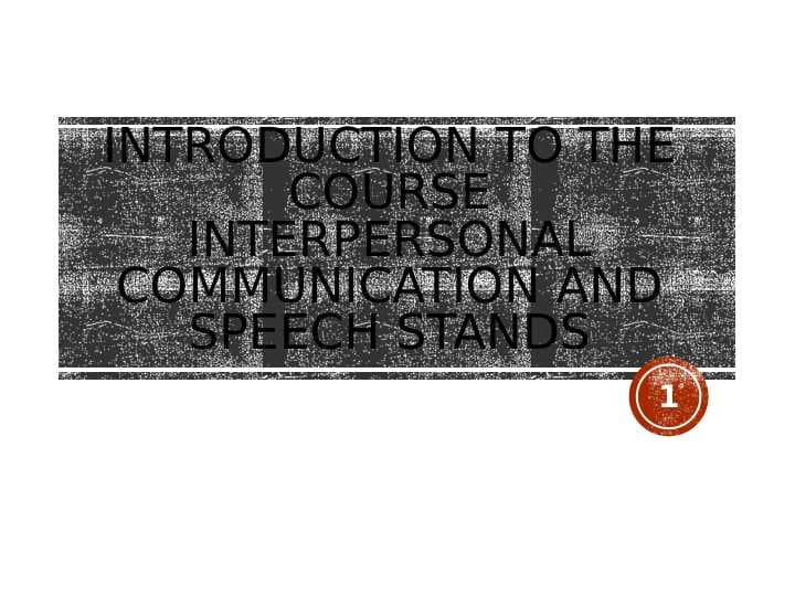 Introduction to the course Interpersonal communication and speech stands