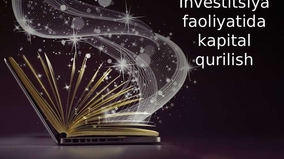 Investitsiya faoliyatida kapital qurilish