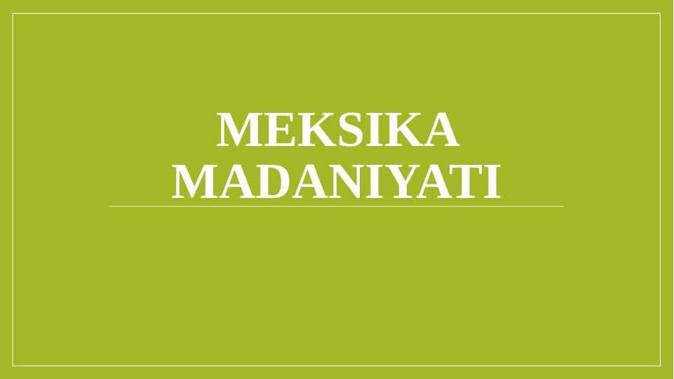 Meksika madaniyati