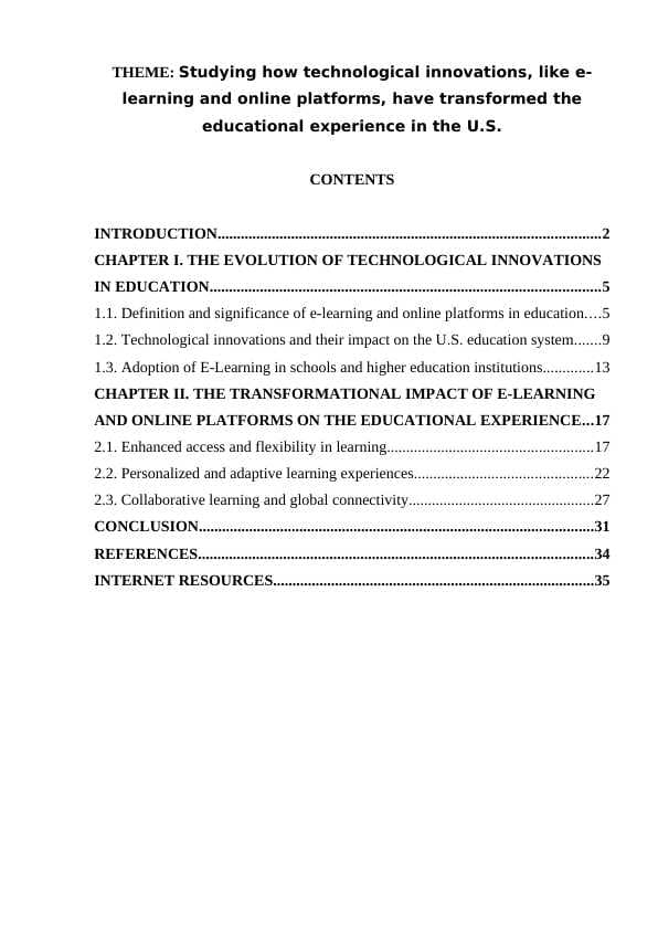 Studying how technological innovations, like e-learning and online platforms, have transformed the educational experience in the U.S.