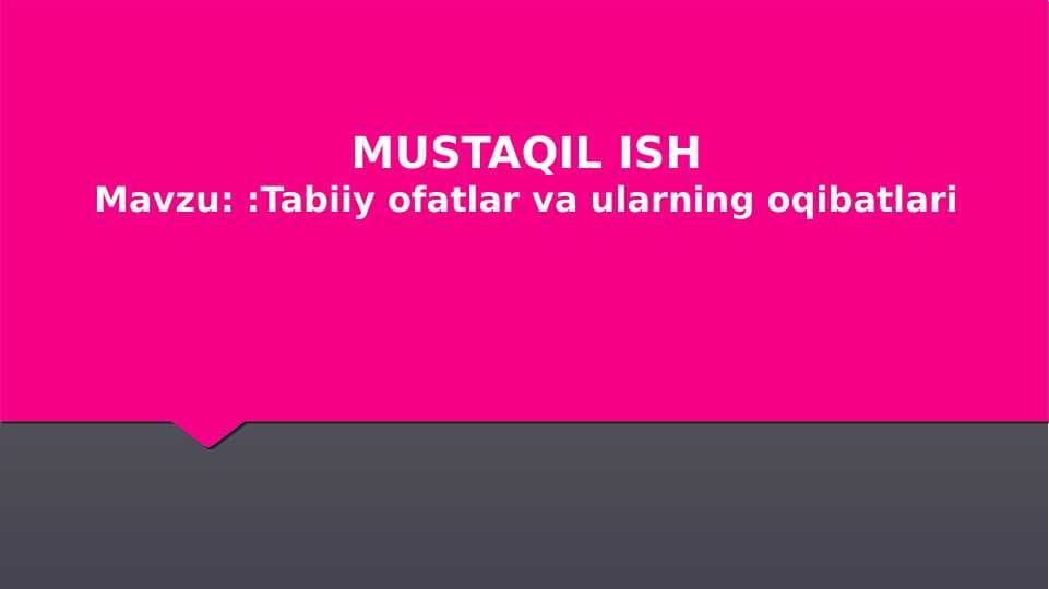 Tabiiy ofatlar va ularning oqibatlari