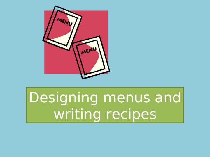 Designing menus and writing recipes